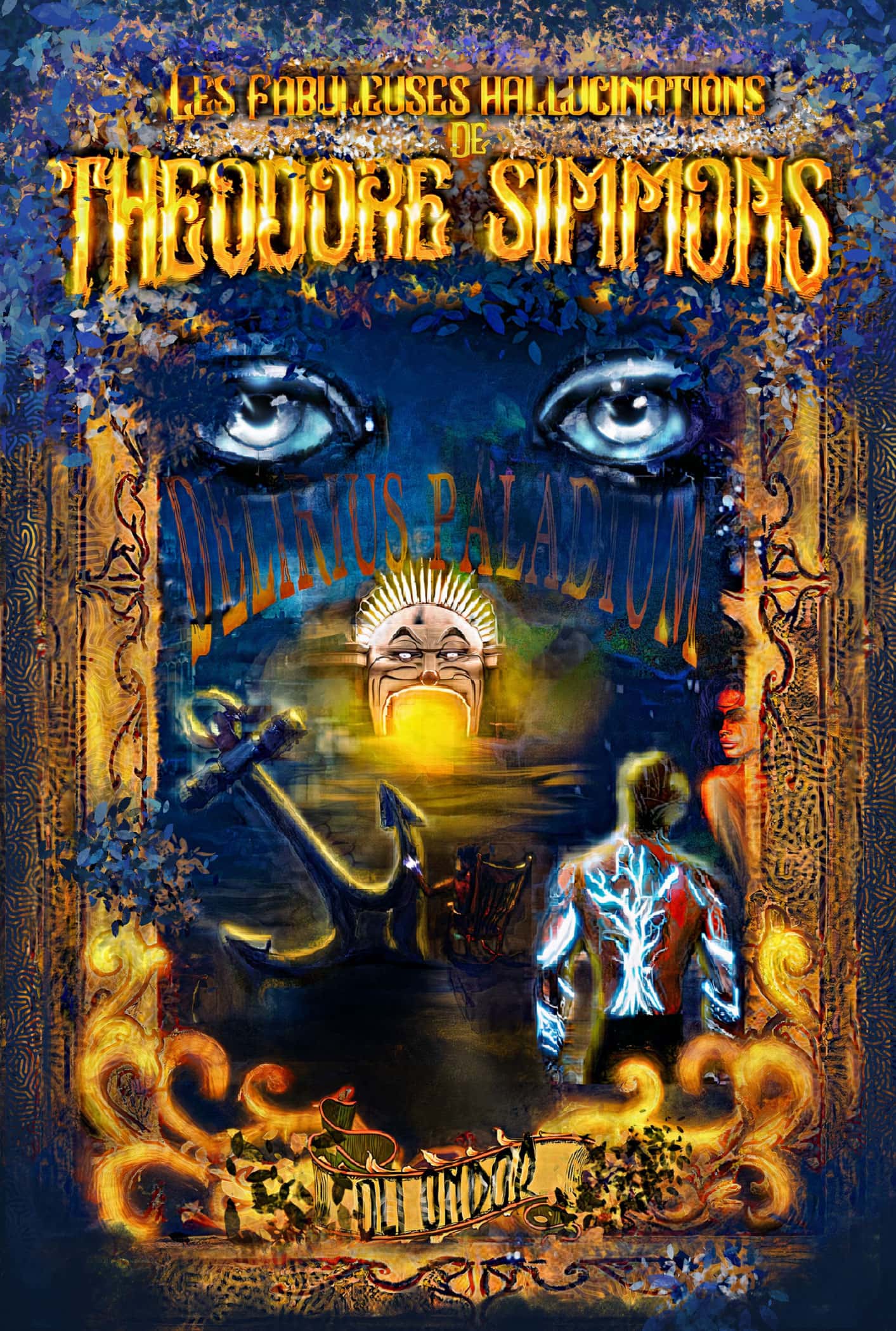 Roman Les Fabuleuses Hallucinations de Théodore Simmons