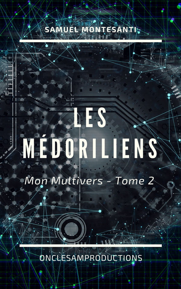 Couverture Les Médoriliens - Mon Multivers - Tome 2 Onclesamproduction