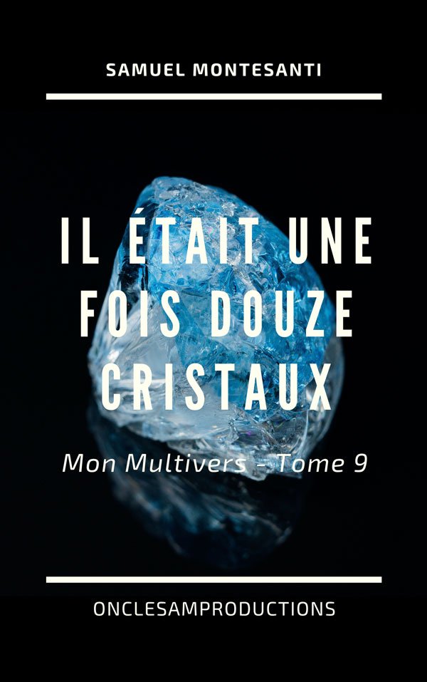 Couverture Il était une fois Douze Cristaux