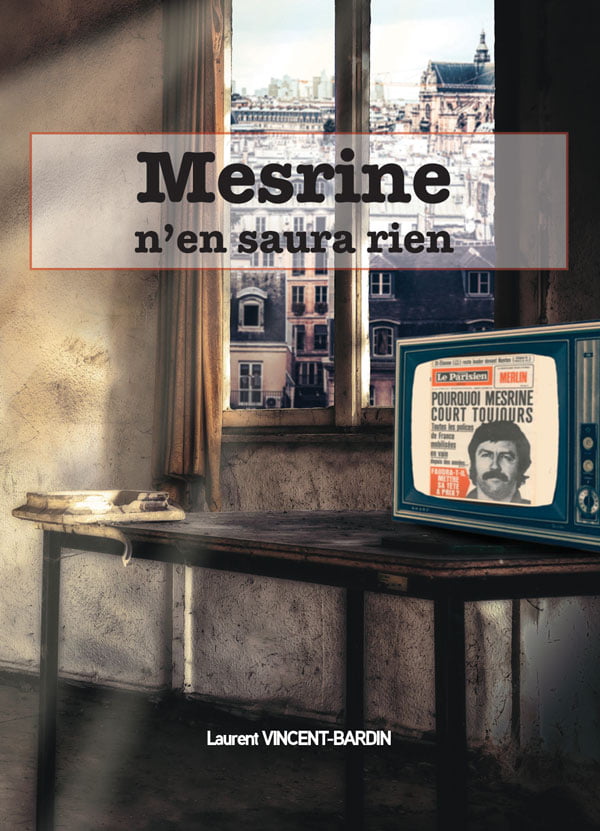 Couverture Mesrine n'en saura rien