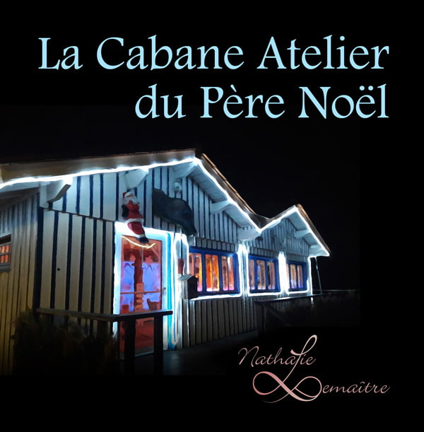 Couverture La Cabane Atelier du Père Noël